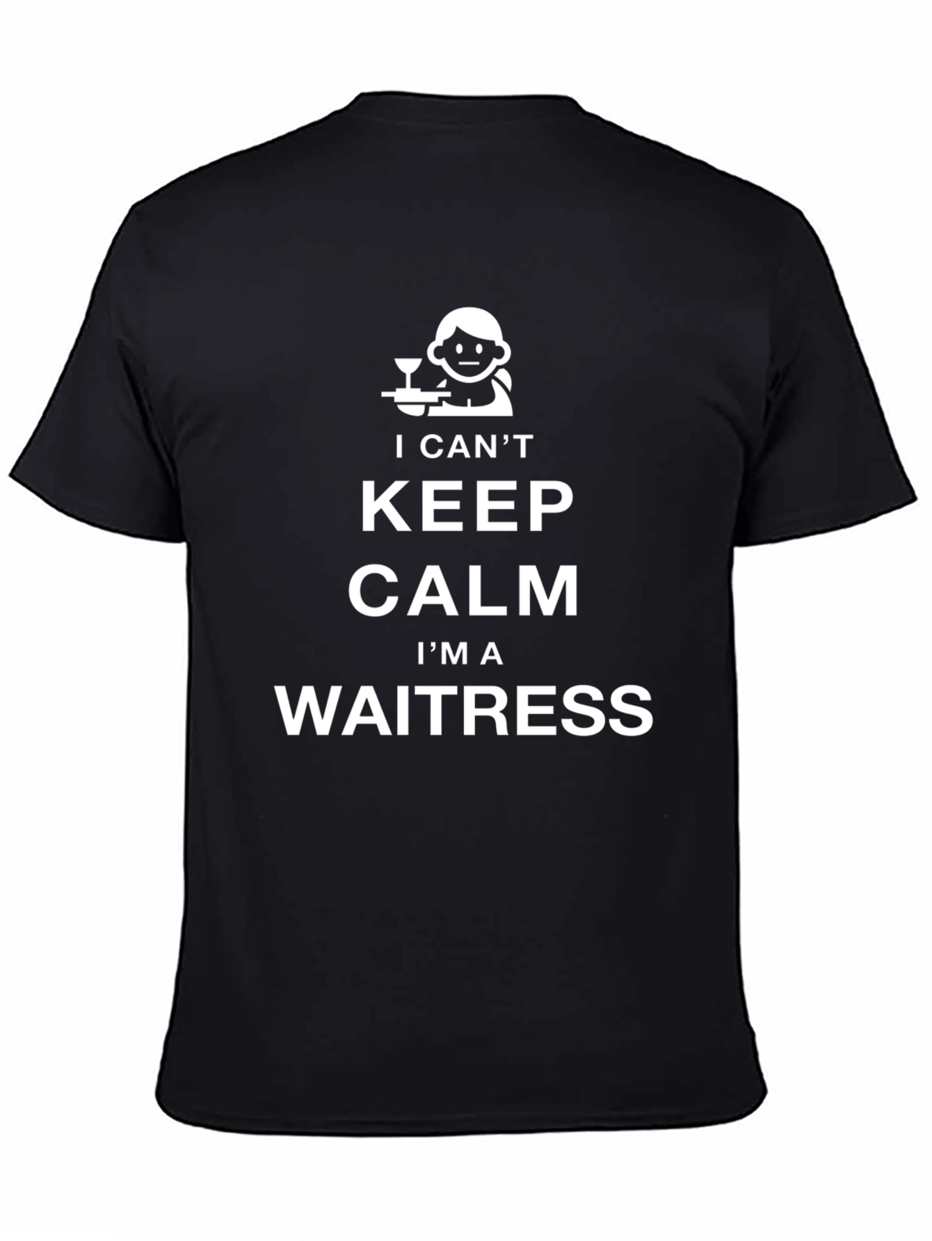 Funny Waitress T-Shirt - I Cant Keep Calm