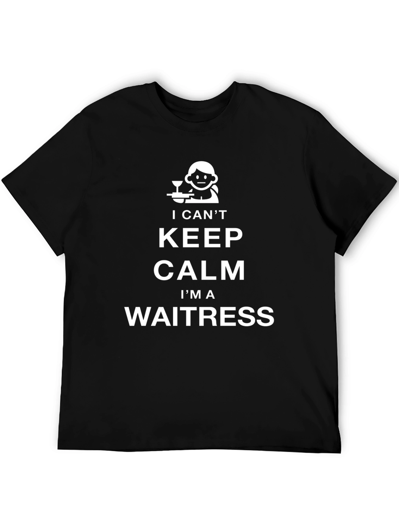 Funny Waitress T-Shirt - I Cant Keep Calm