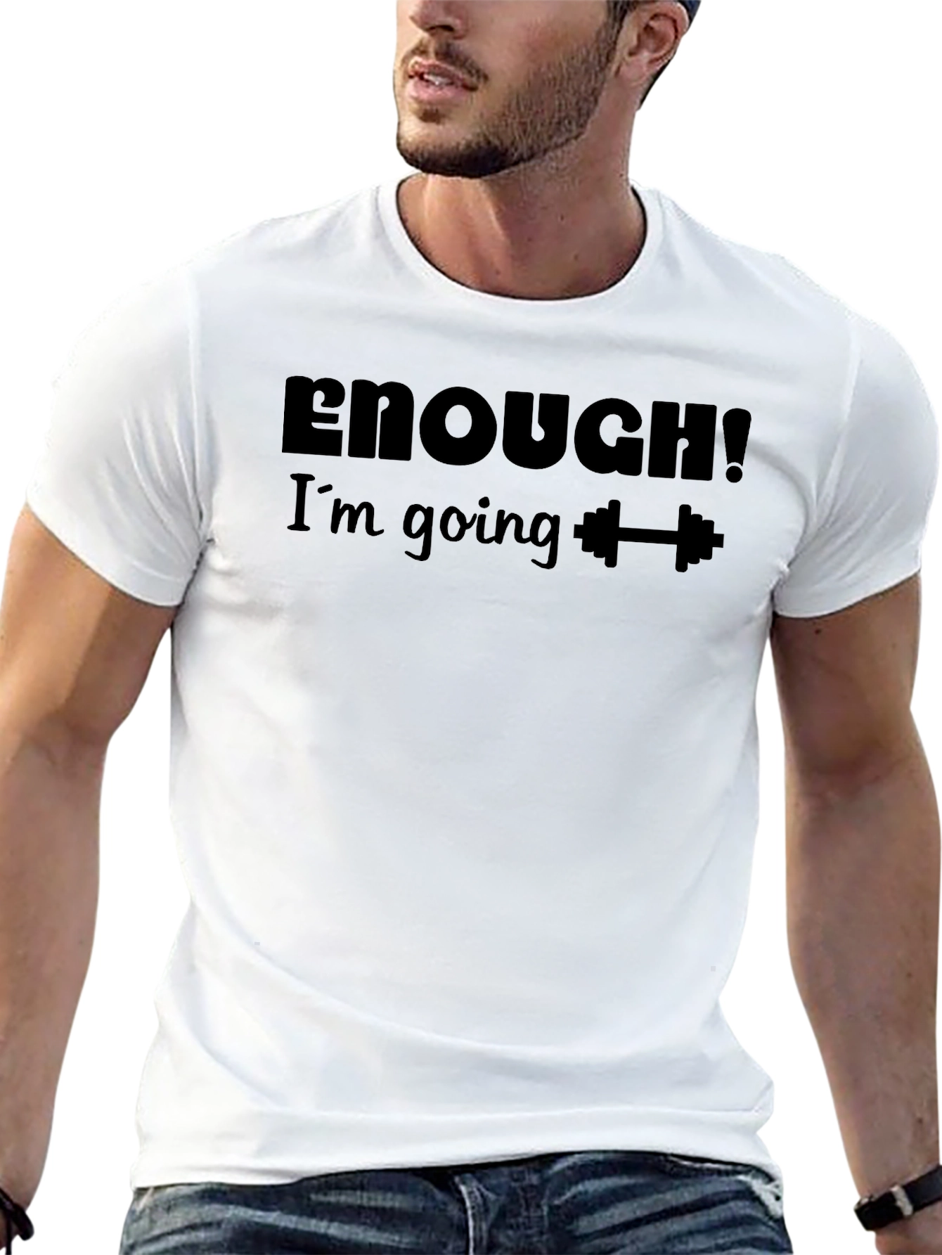 Enough! Im Going To Gym T-Shirt