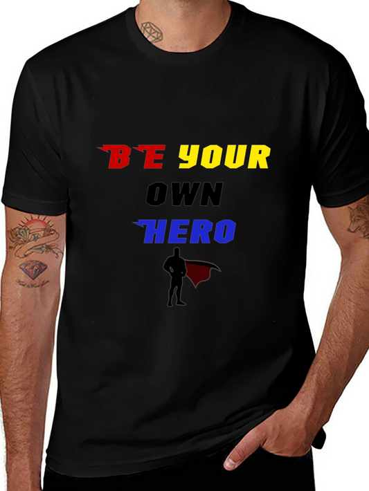 Be Your Own Hero Graphic T-Shirt