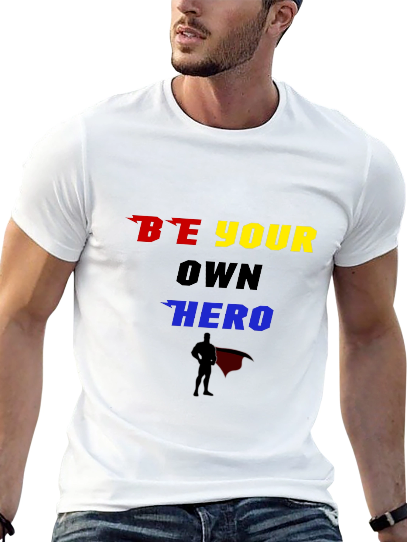 Be Your Own Hero Graphic T-Shirt