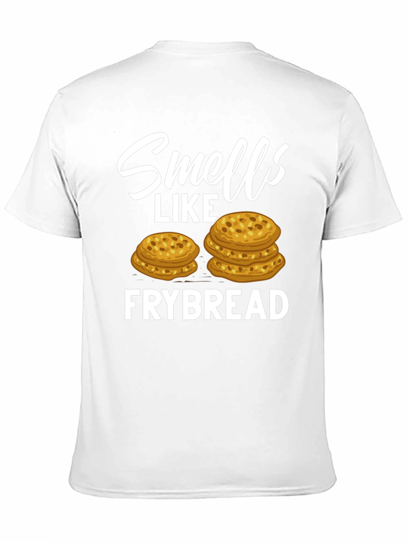 Smells Like Frybread T-Shirt Funny Foodie Tee