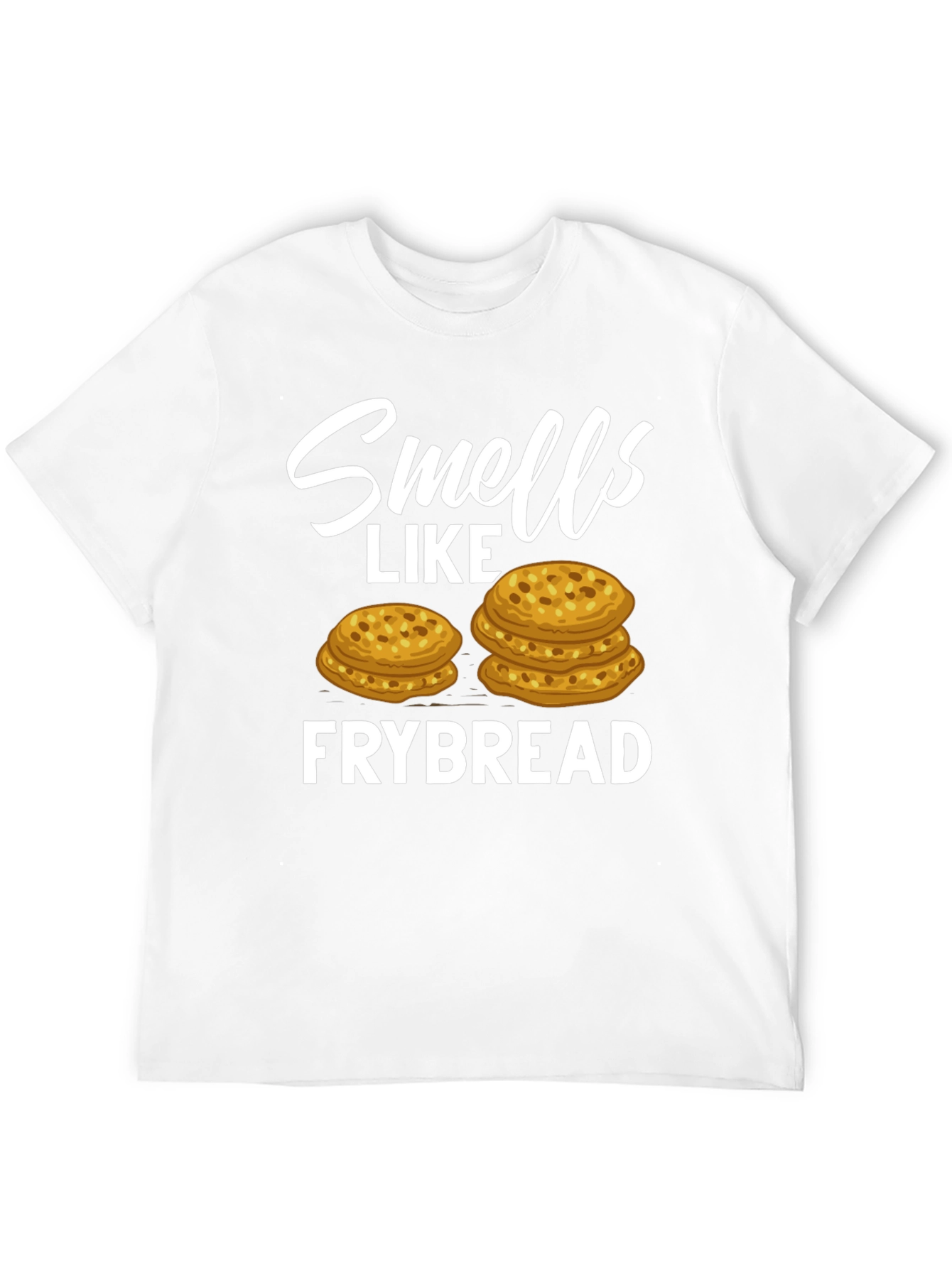 Smells Like Frybread T-Shirt Funny Foodie Tee
