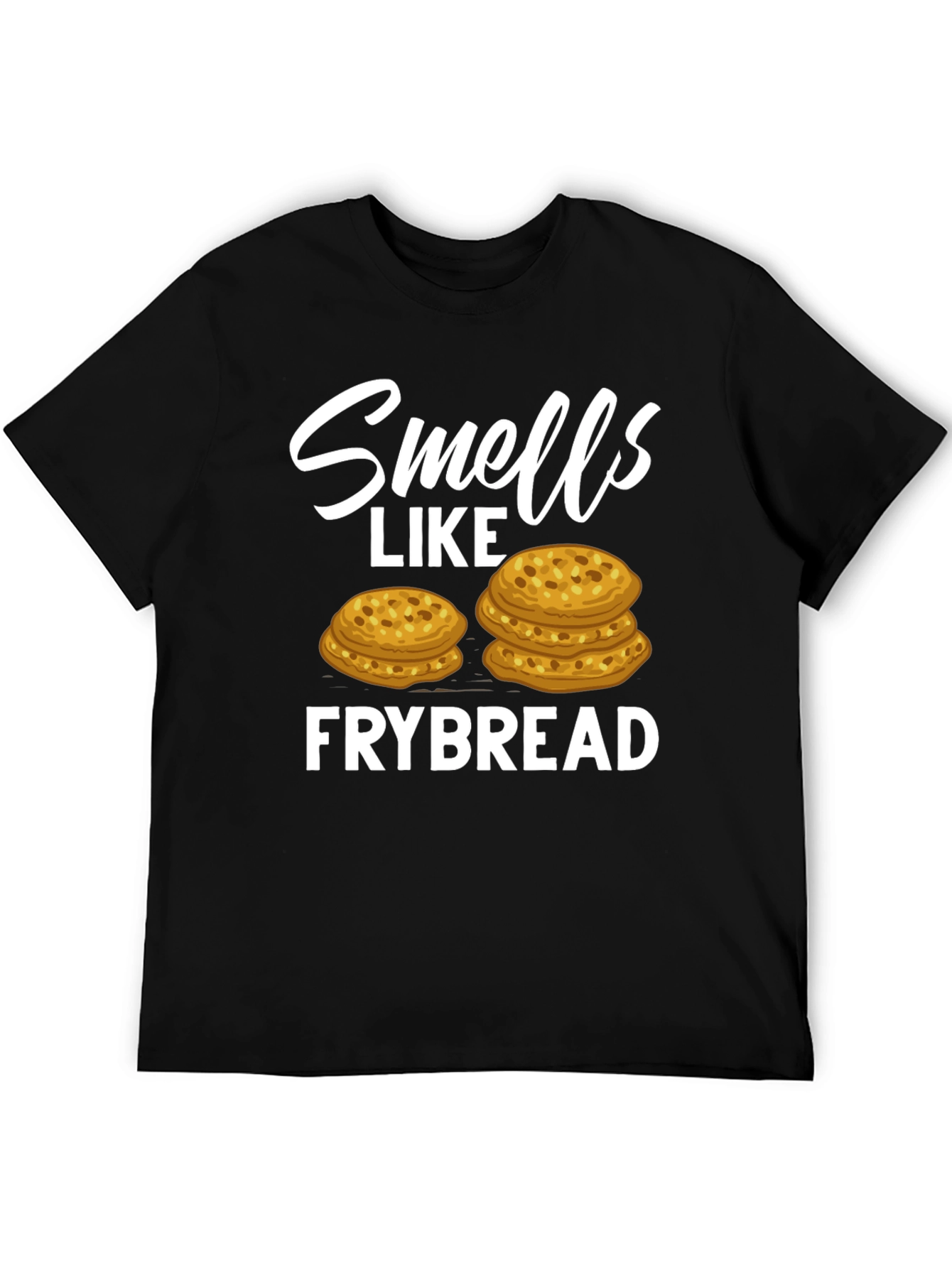 Smells Like Frybread T-Shirt Funny Foodie Tee