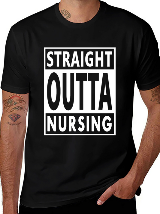 Straight Outta Nursing T-Shirt - Graduate Nurse Tee