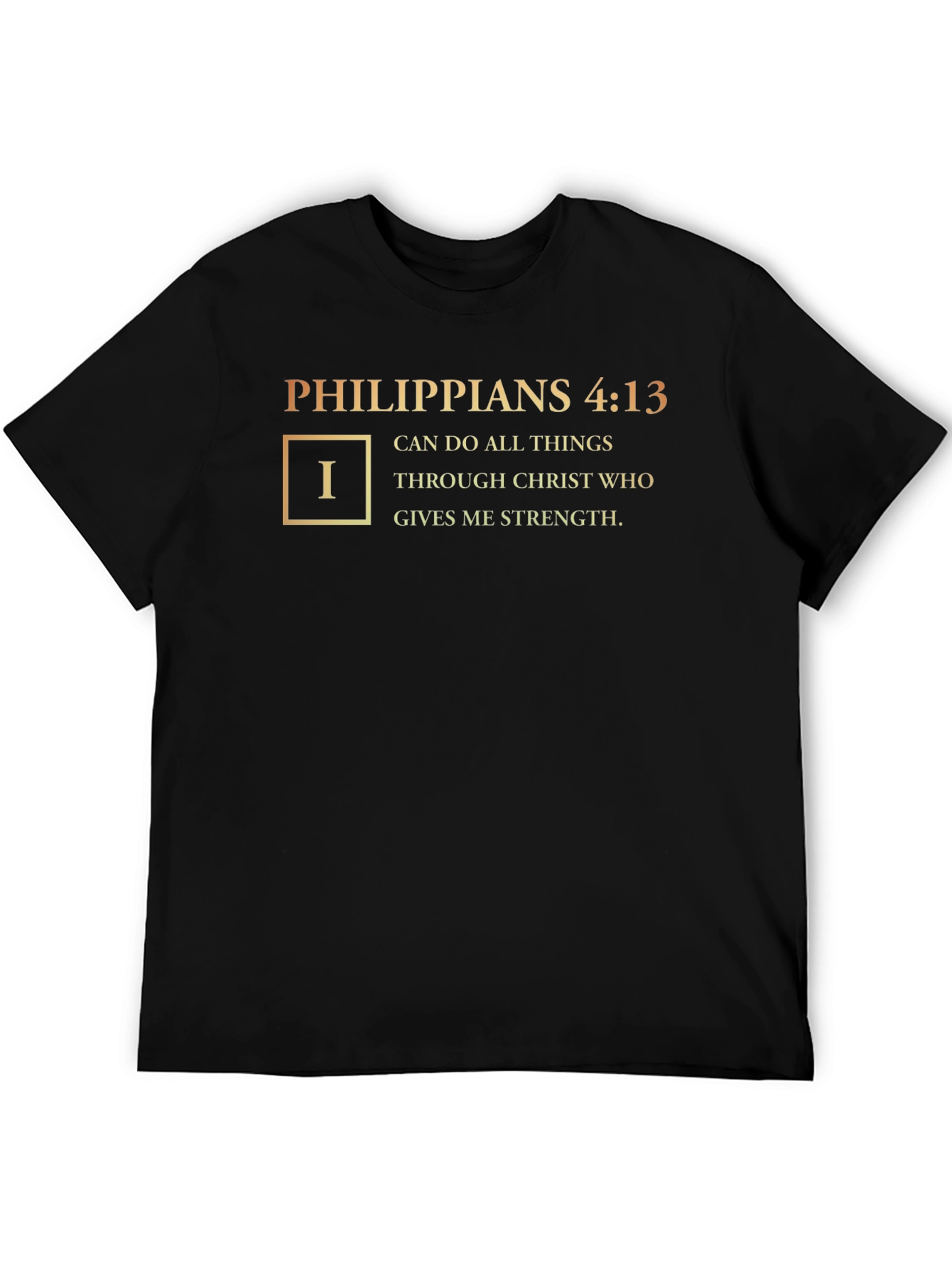 Philippians 4:13 Bible Verse T-Shirt