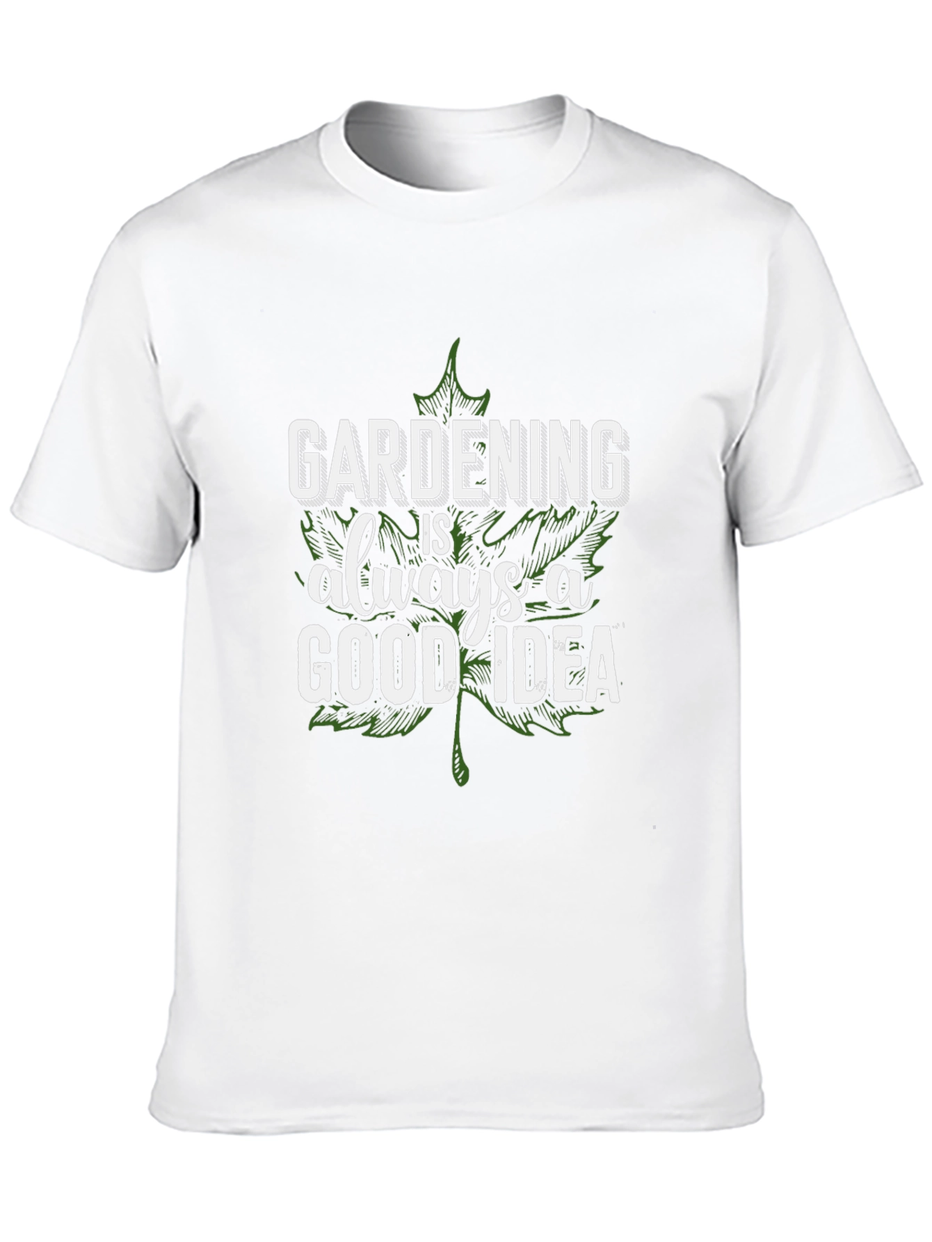 Gardening is Always a Good Idea Graphic T-Shirt