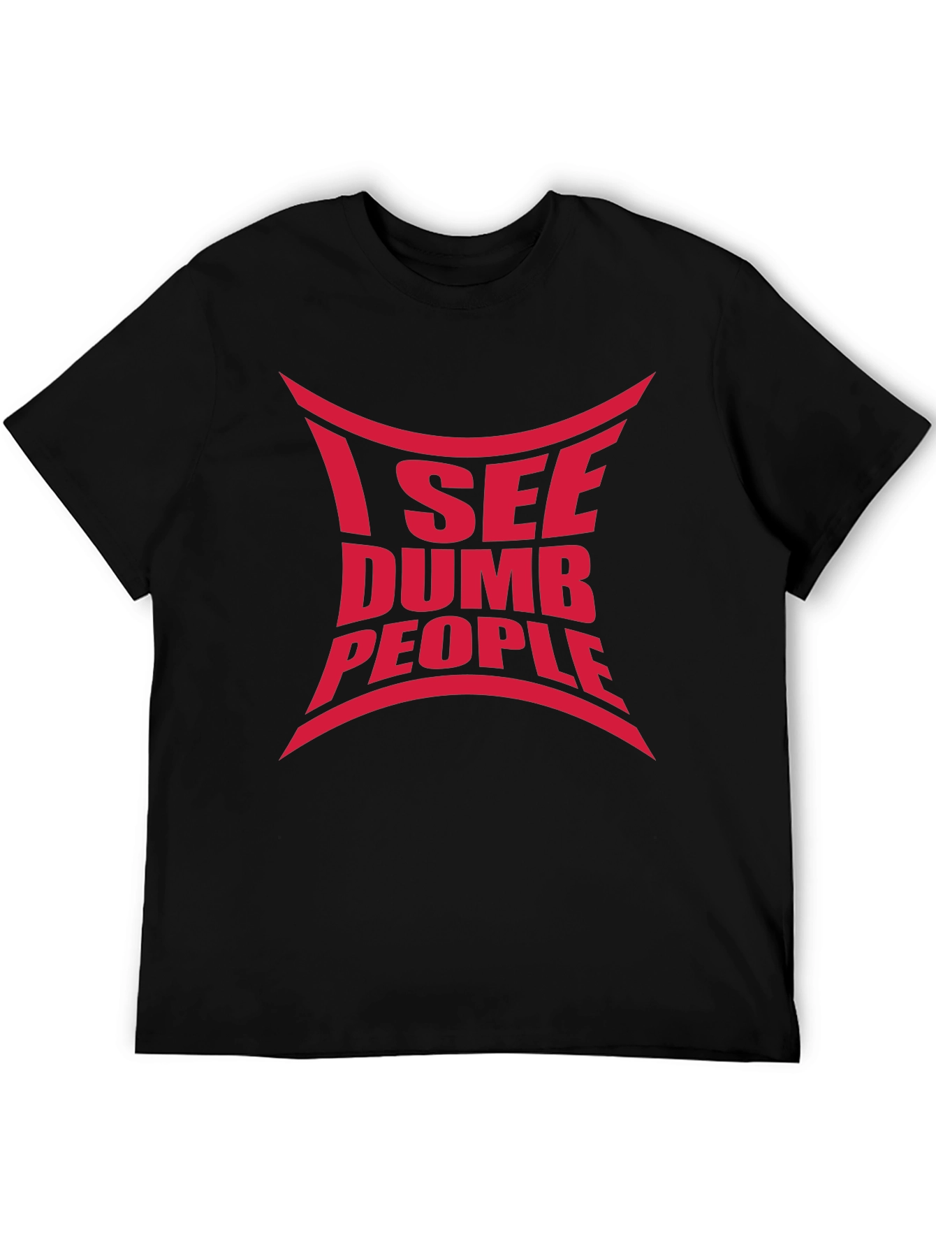 I See Dumb People Graphic Tee