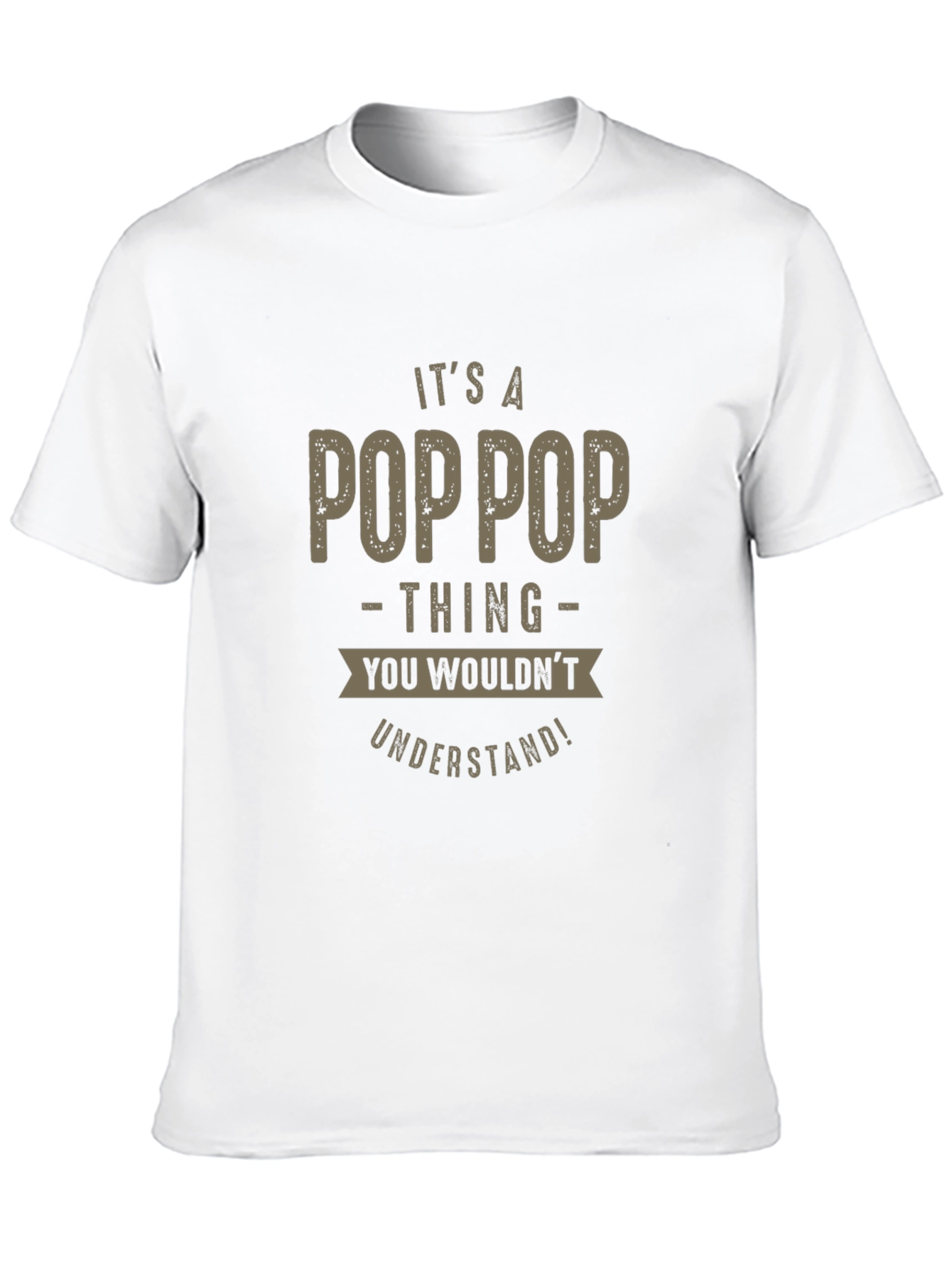 Its a Poppop Thing T-Shirt