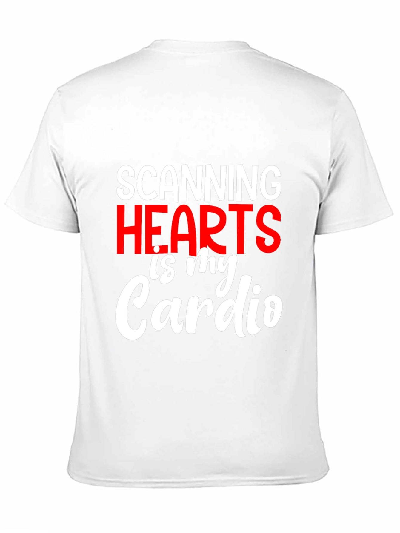 Scanning Hearts is My Cardio T-Shirt
