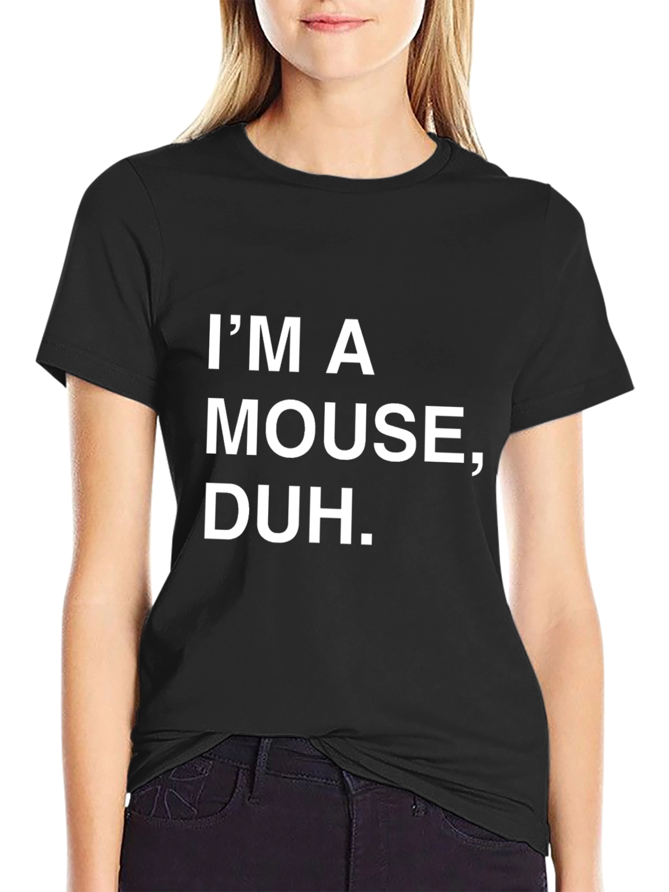 Im A Mouse Duh T-Shirt - Funny Sarcastic Tee