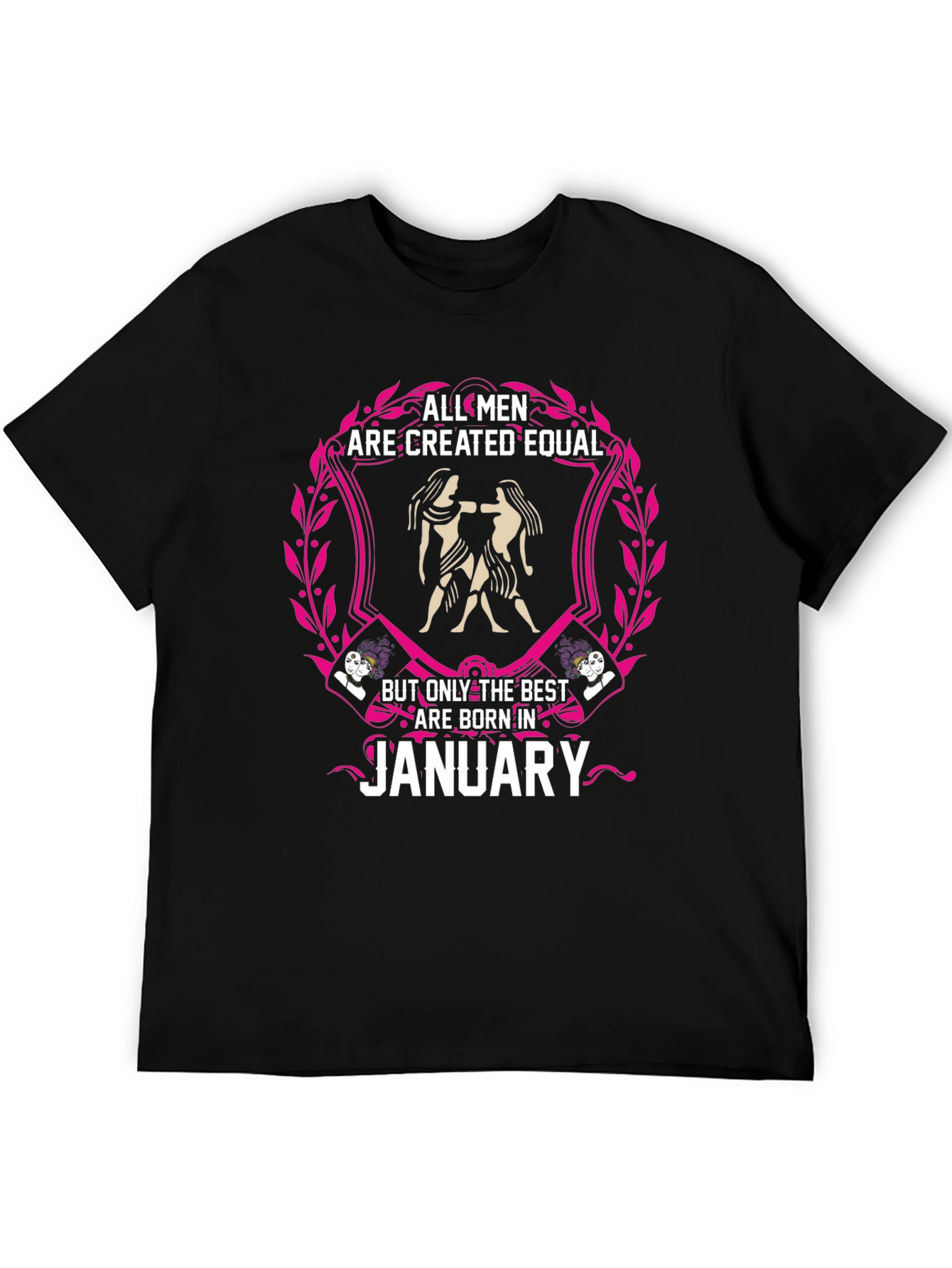 All Men Created Equal January Birthday T-Shirt