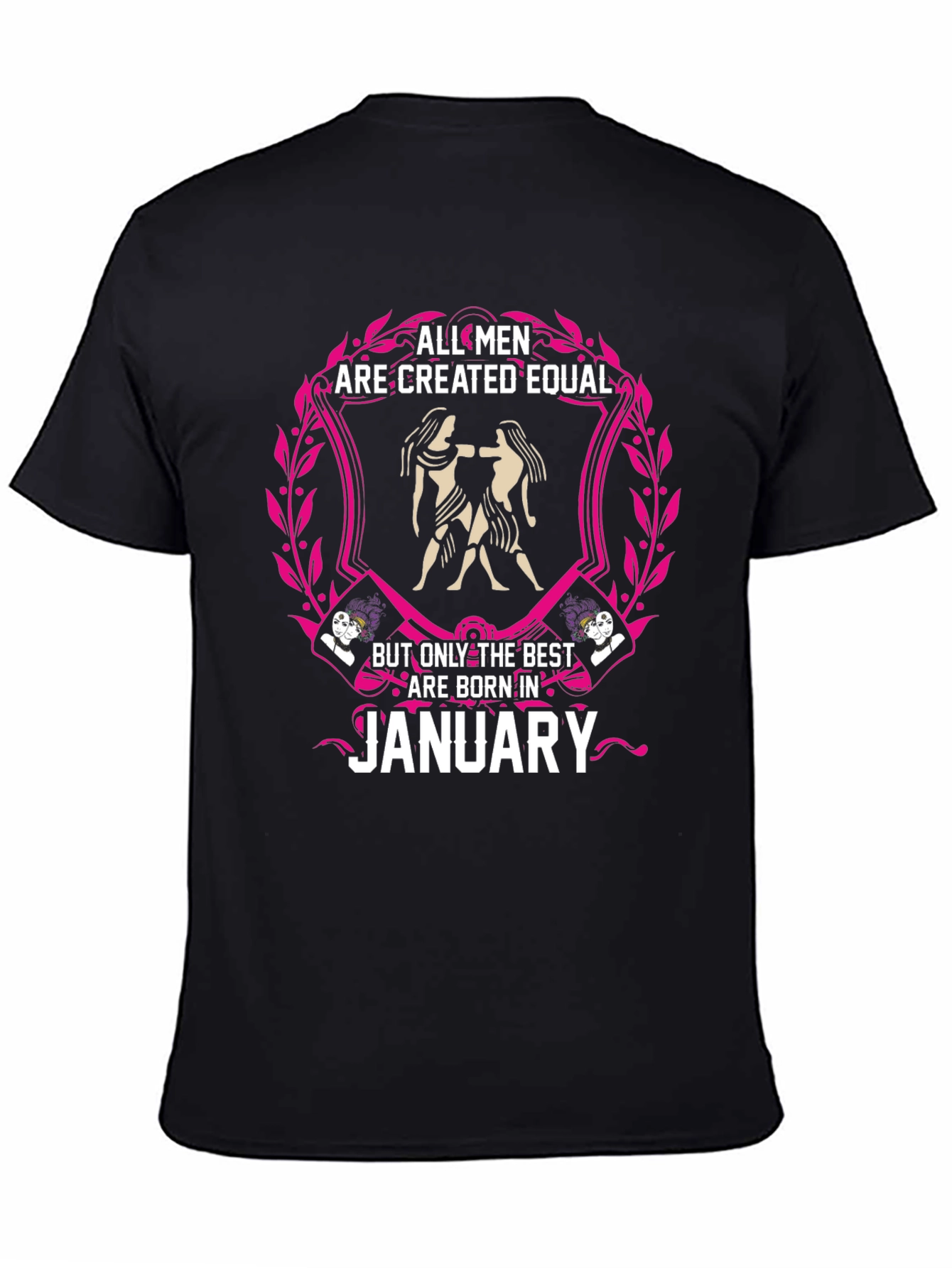 All Men Created Equal January Birthday T-Shirt