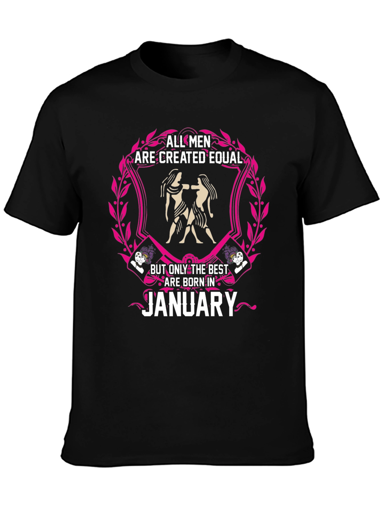 All Men Created Equal January Birthday T-Shirt