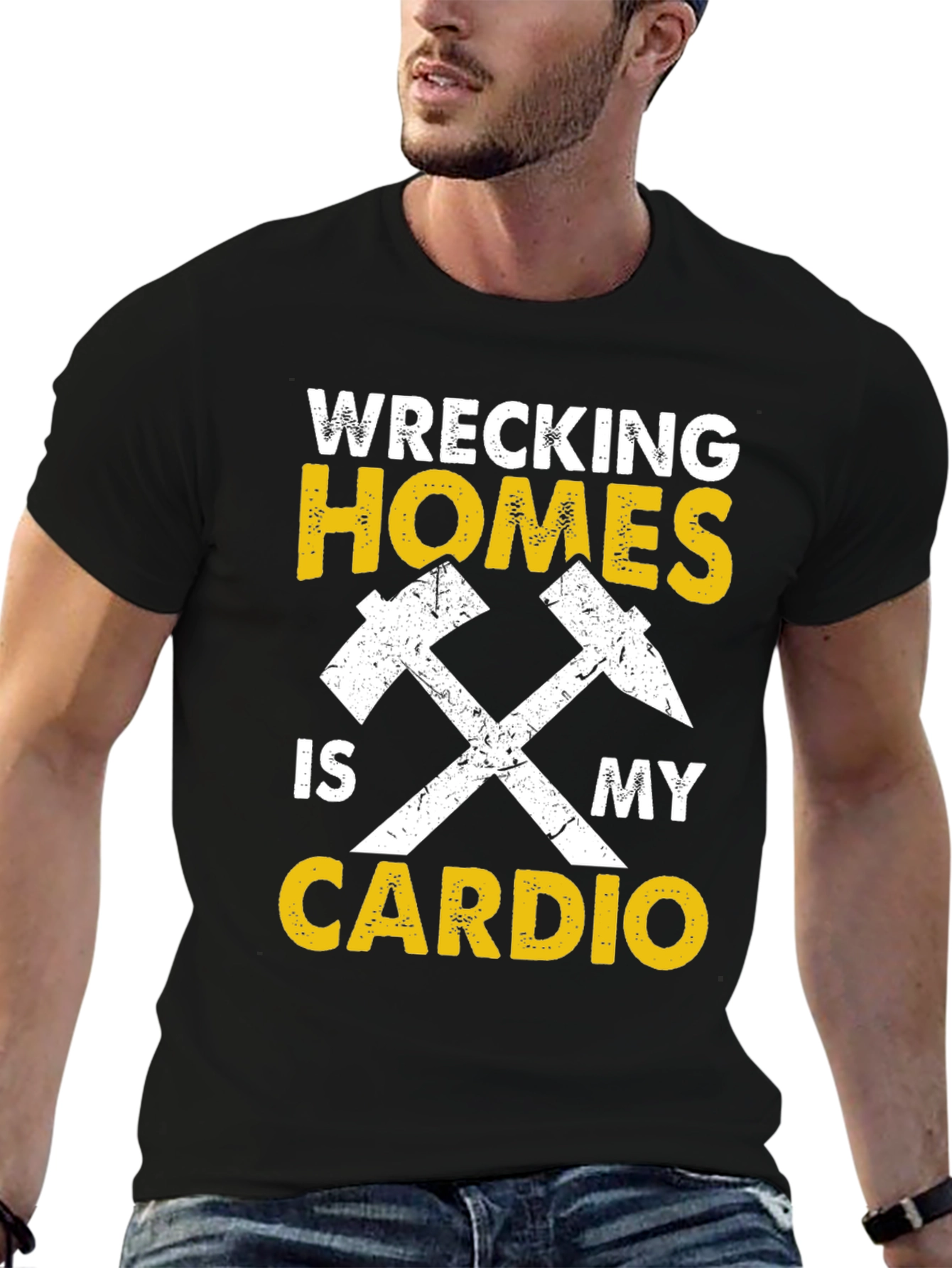 Wrecking Homes Is My Cardio Graphic Tee