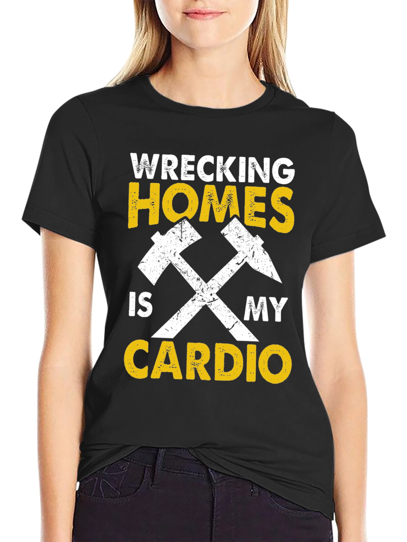 Wrecking Homes Is My Cardio Graphic Tee