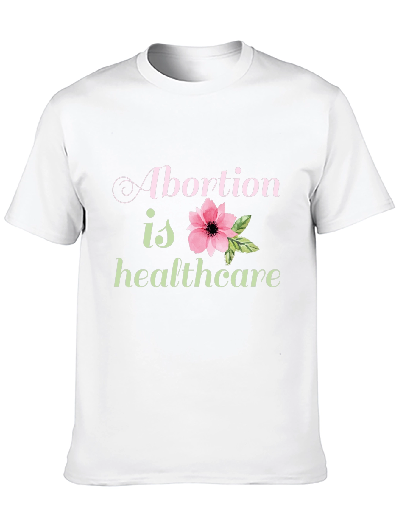 Abortion is Healthcare Graphic Tee - Pro Choice