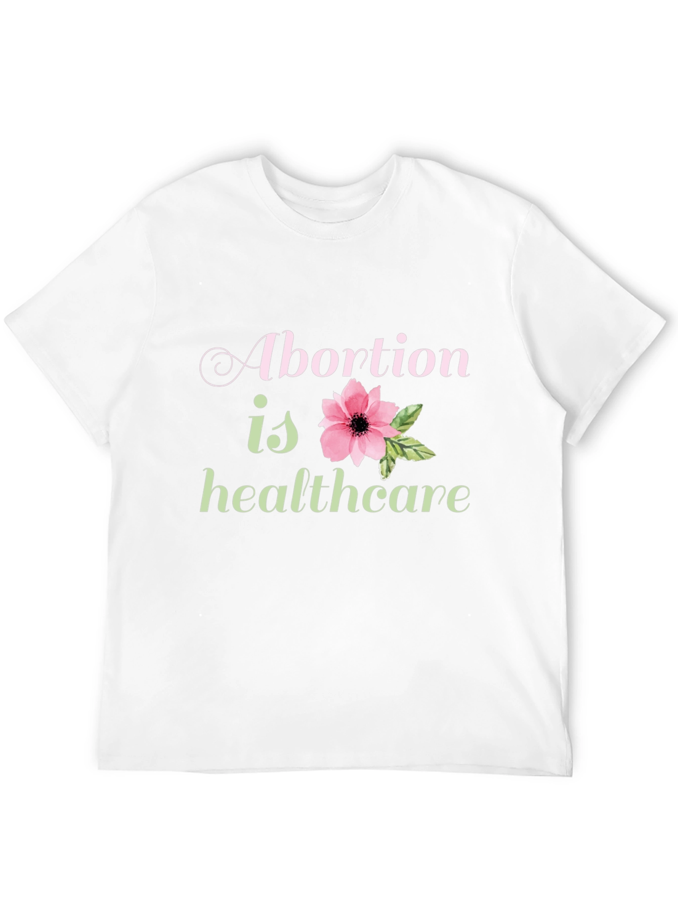 Abortion is Healthcare Graphic Tee - Pro Choice