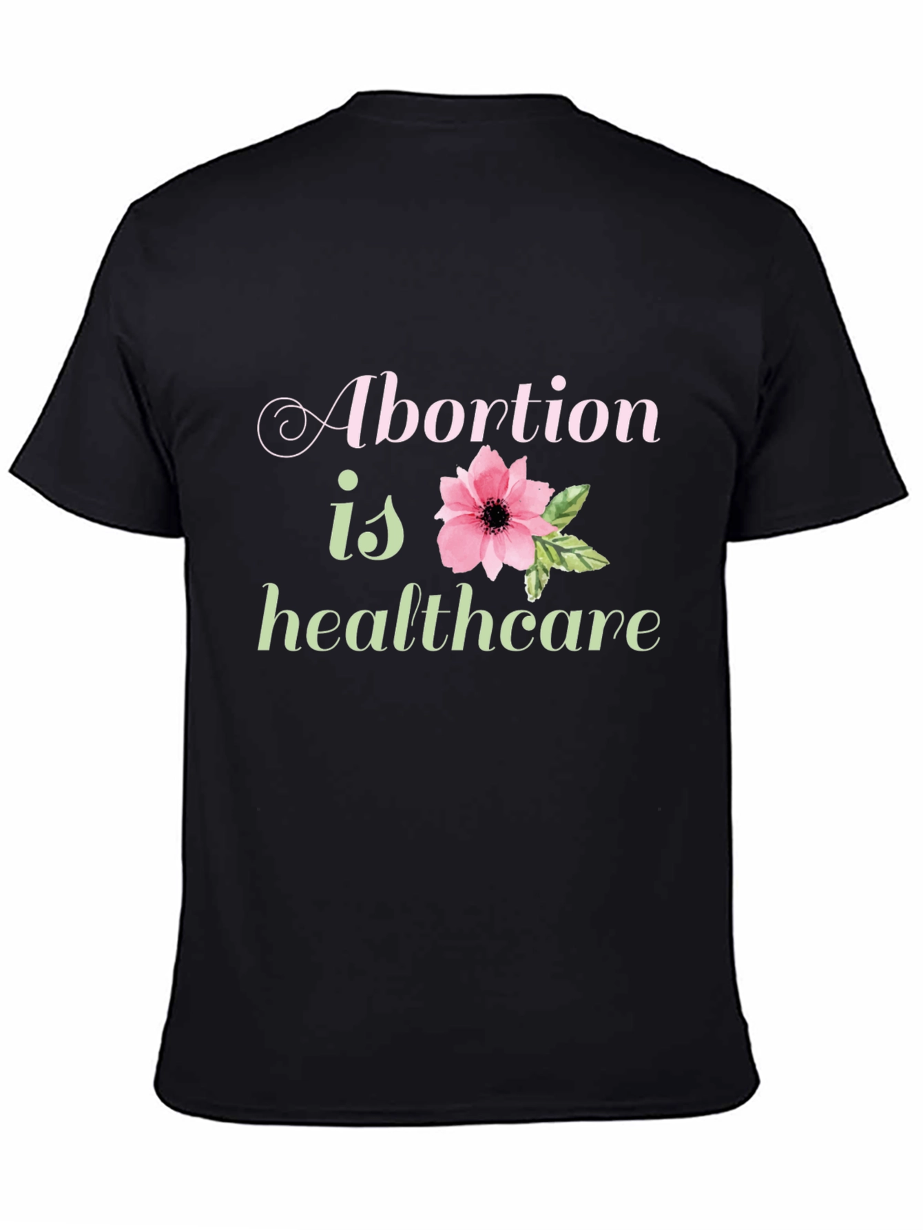 Abortion is Healthcare Graphic Tee - Pro Choice
