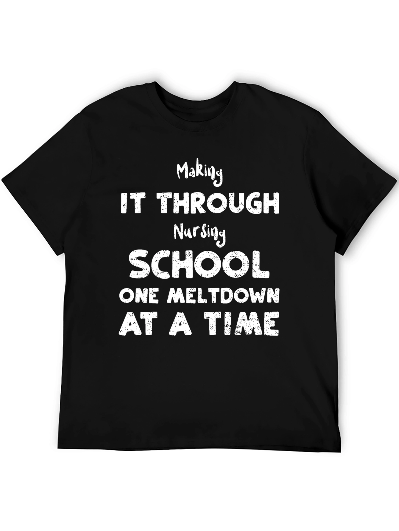 Nursing School Meltdown T-Shirt