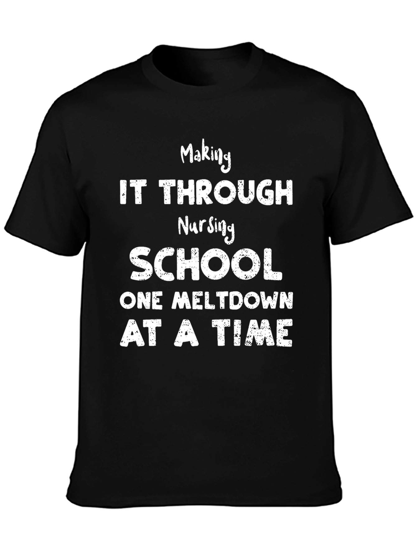 Nursing School Meltdown T-Shirt