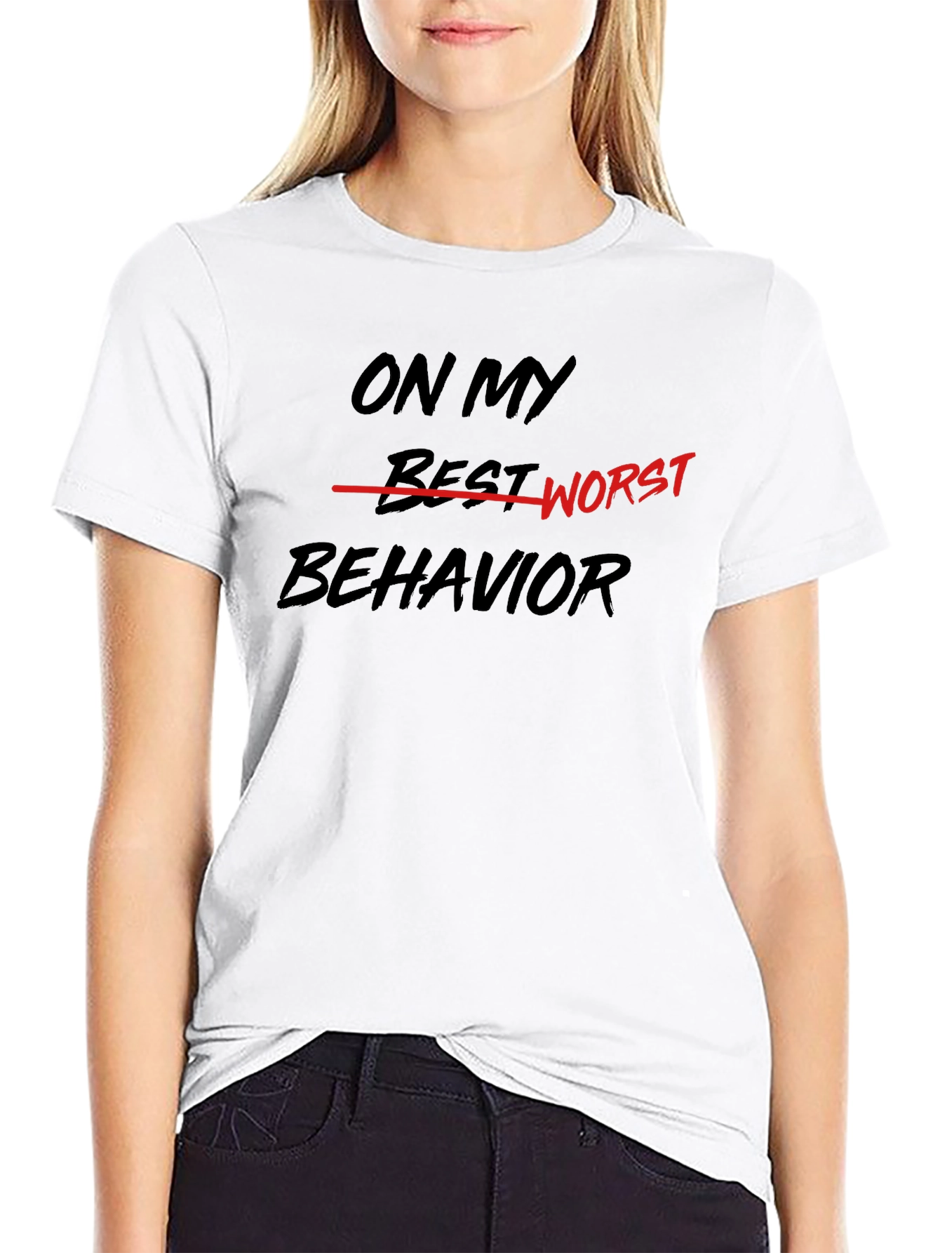 On My Worst Behavior Graphic Tee