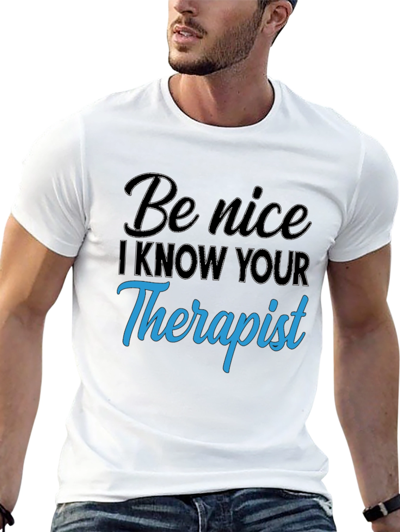 Be Nice I Know Your Therapist T-Shirt