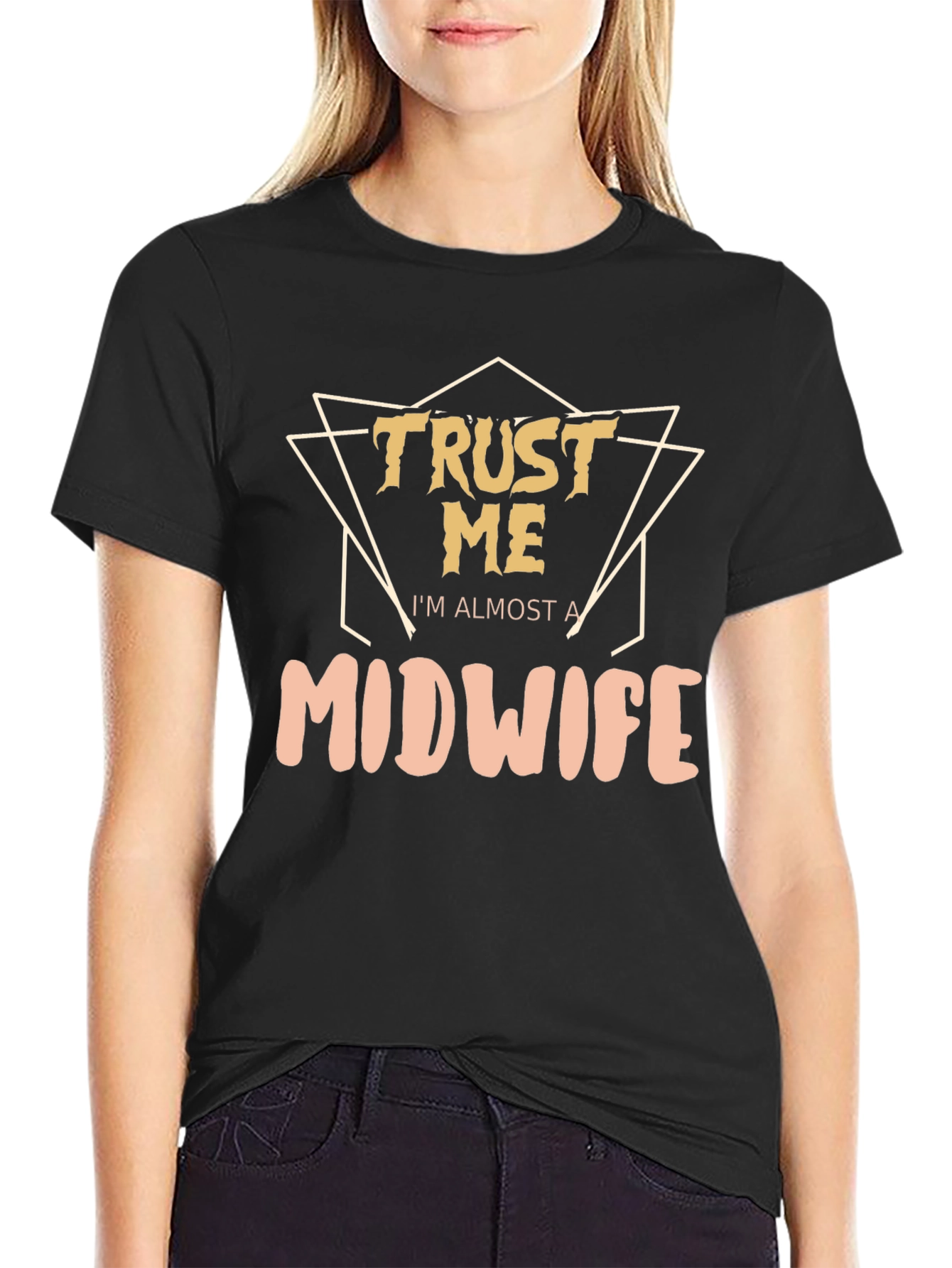 Trust Me Im Almost A Midwife T-Shirt