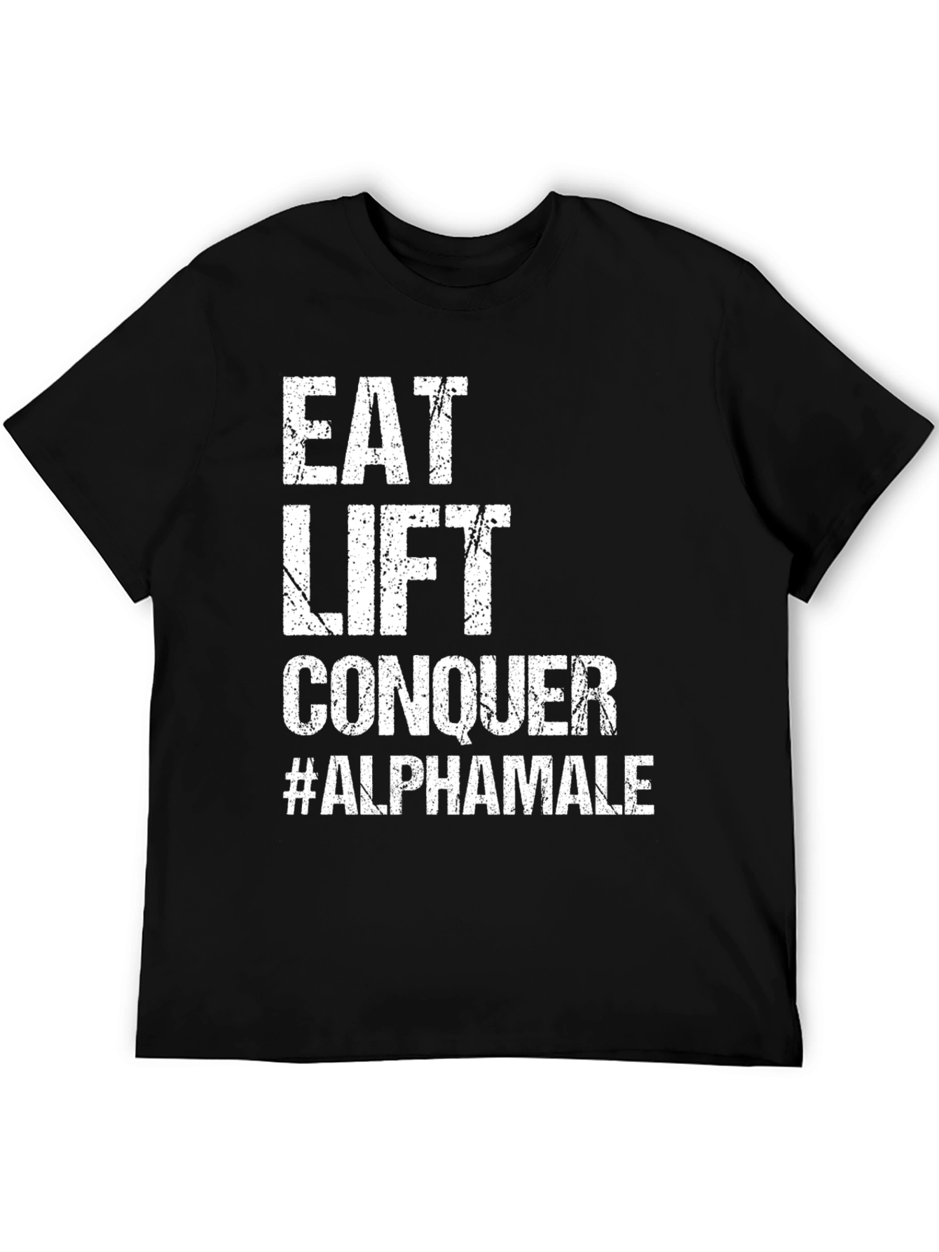 Eat Lift Conquer Alpha Male Black T-Shirt