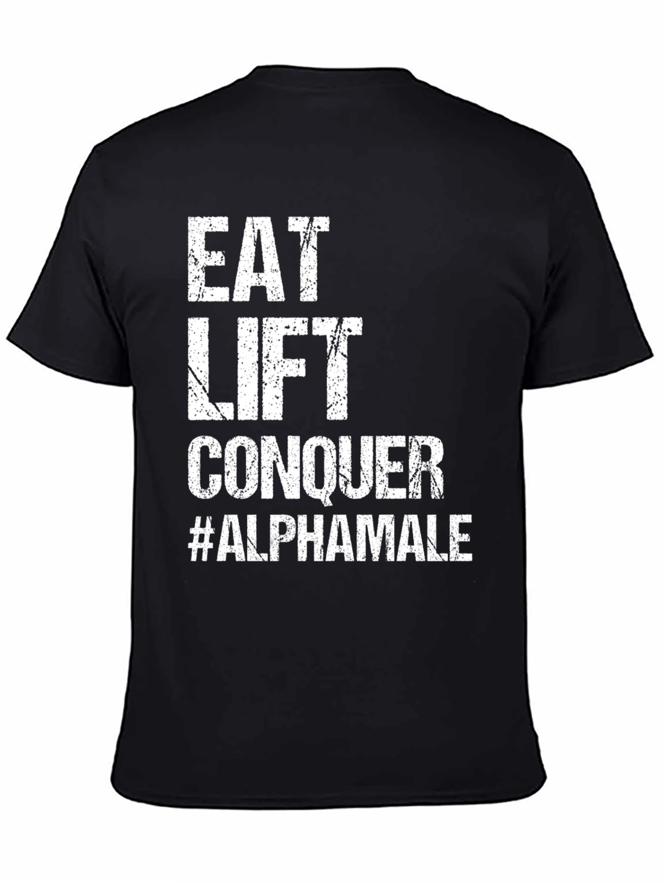 Eat Lift Conquer Alpha Male Black T-Shirt