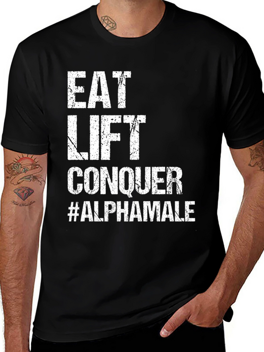 Eat Lift Conquer Alpha Male Black T-Shirt
