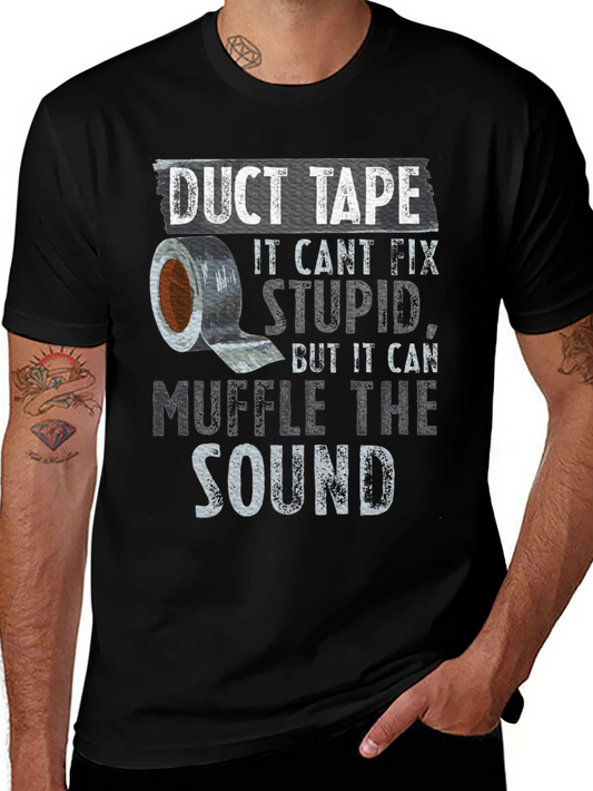 Duct Tape Fix Stupid T-Shirt Funny Humor Novelty Tee