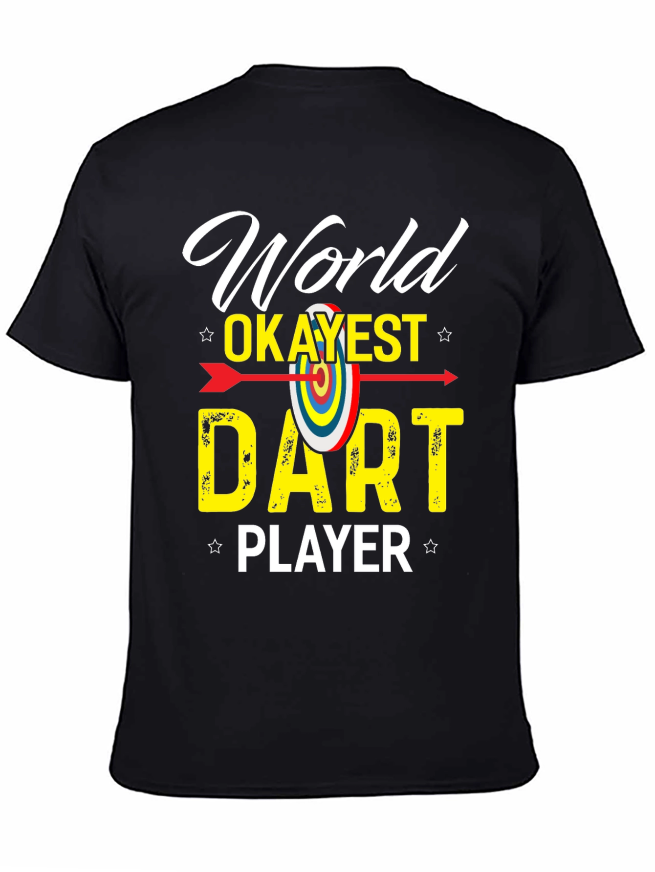 World Okayest Dart Player Graphic T-Shirt