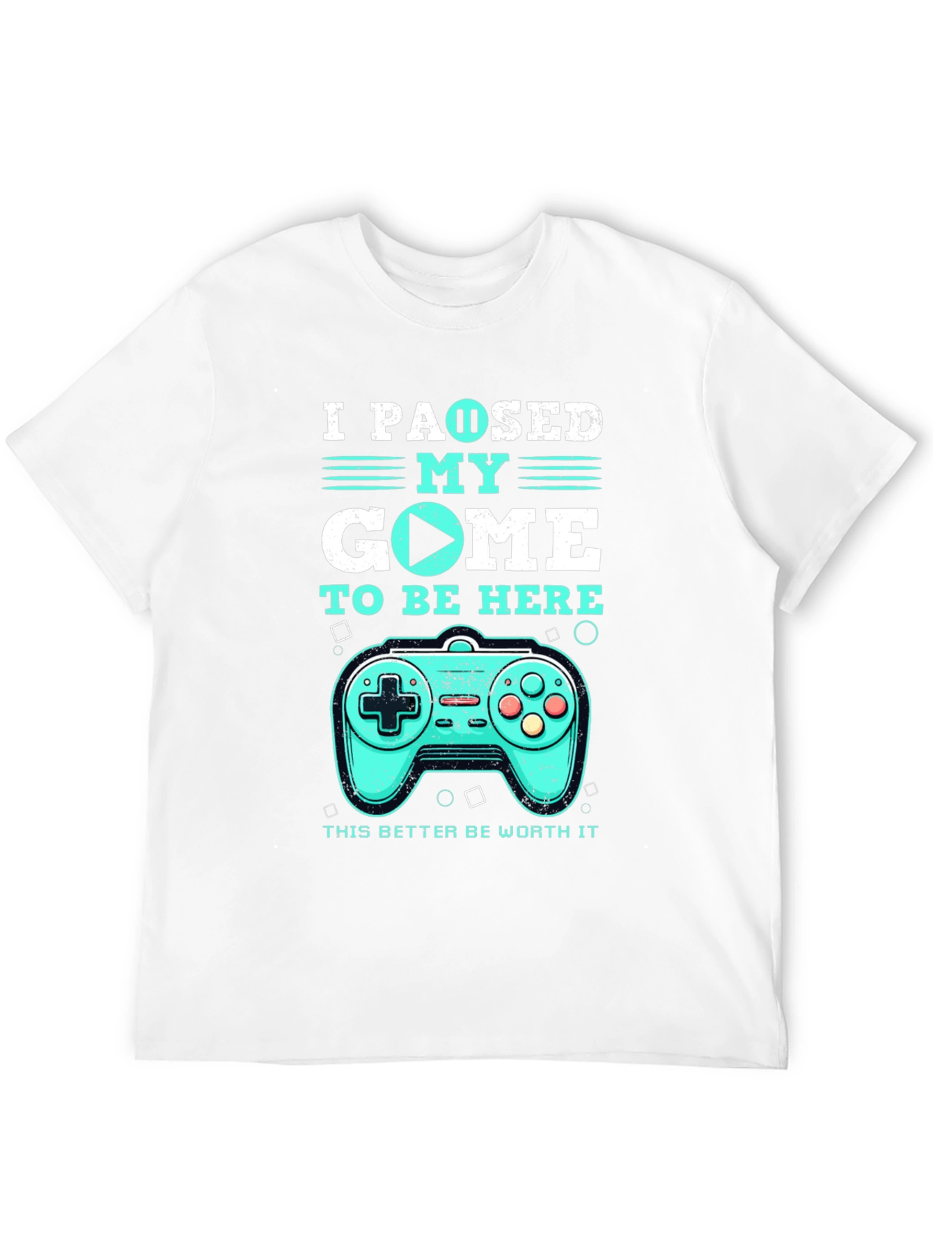 I Paused My Game T-Shirt - Gamer Tee