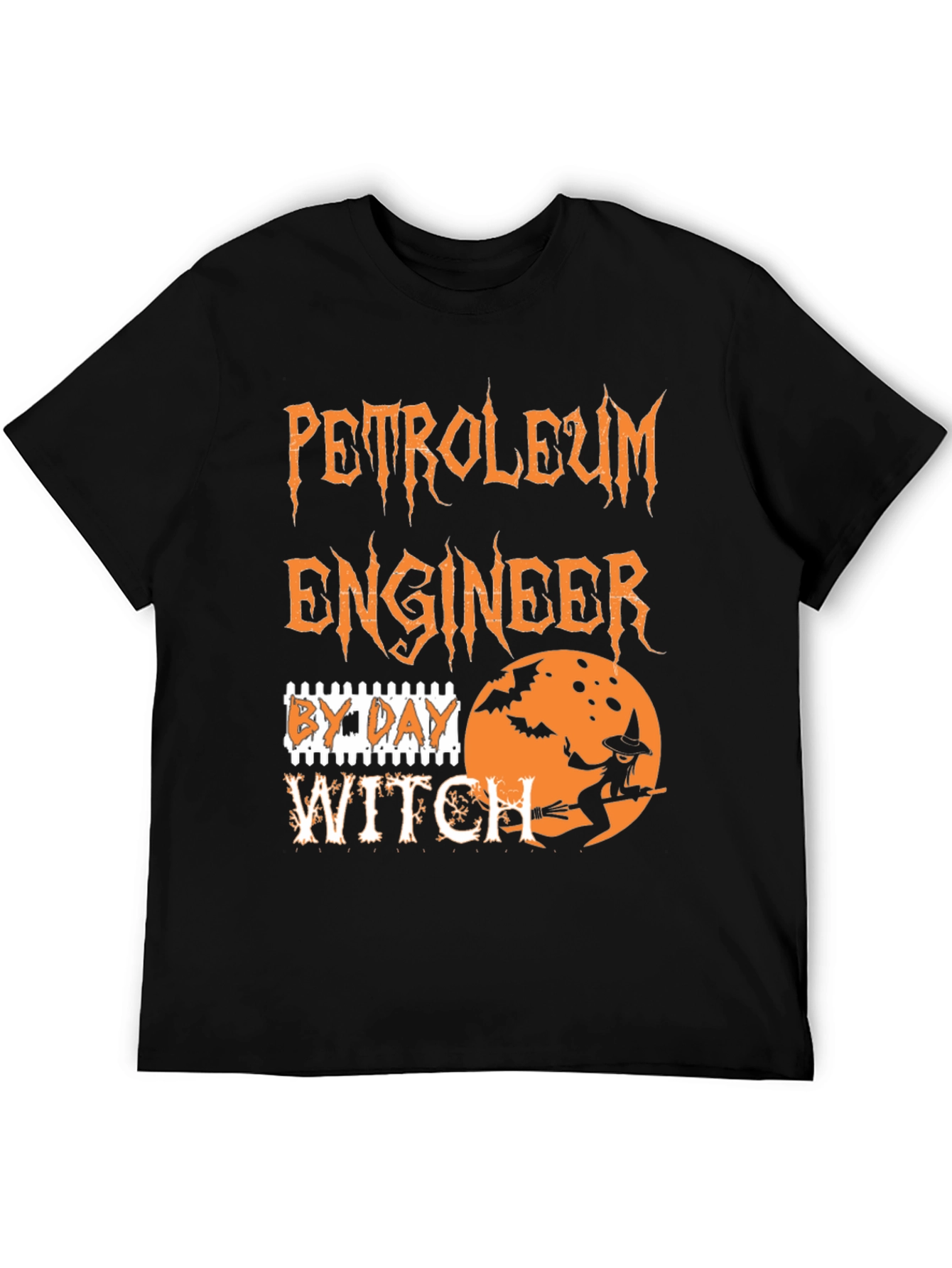 Petroleum Engineer By Day Witch T-Shirt