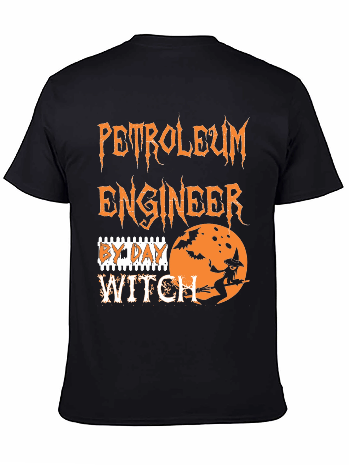 Petroleum Engineer By Day Witch T-Shirt