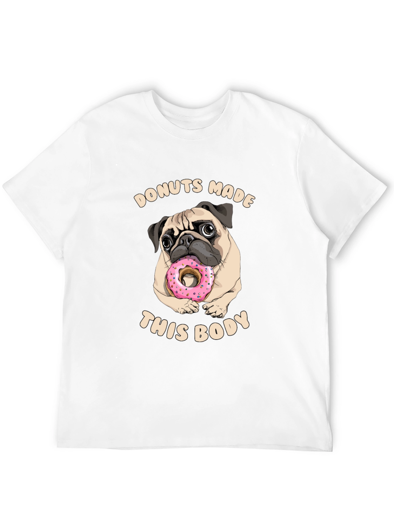 Donuts Made This Body Pug Graphic Tee