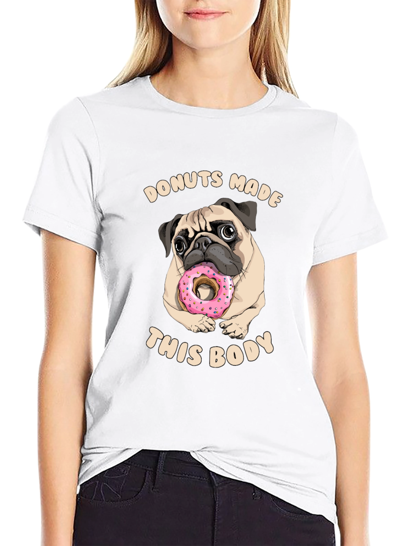 Donuts Made This Body Pug Graphic Tee