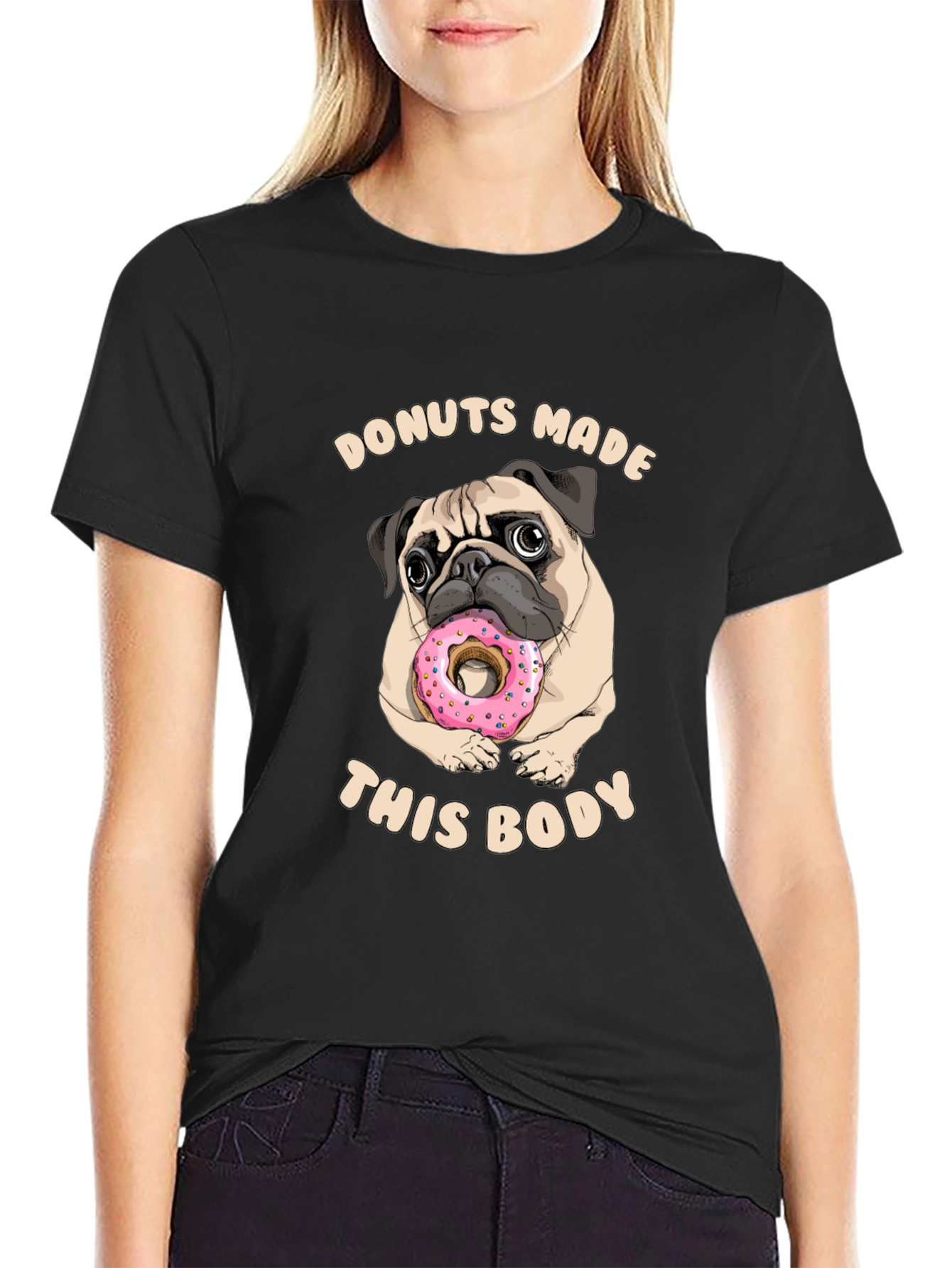 Donuts Made This Body Pug Graphic Tee