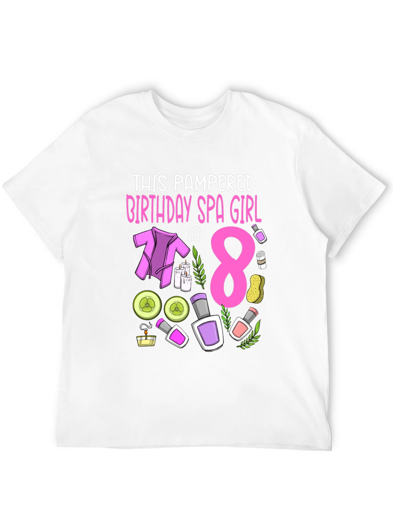 Spa Birthday Girl T-Shirt - Pampered 8 Year Old