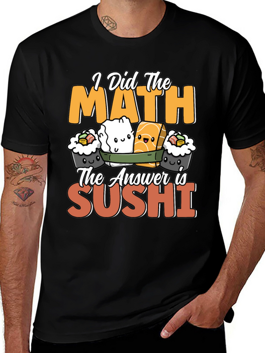I Did the Math Sushi T-Shirt