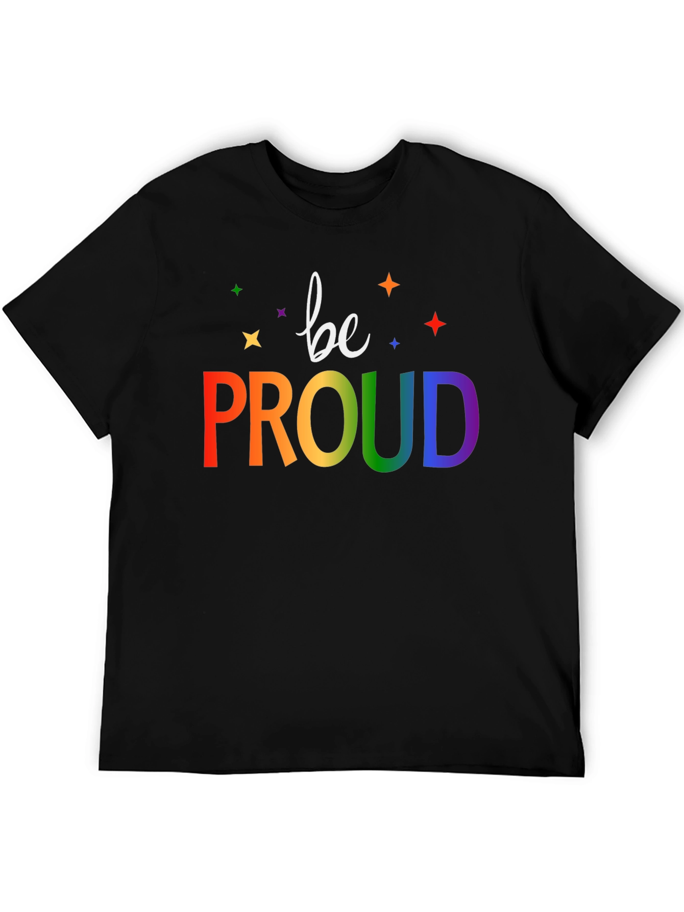 Be Proud Rainbow Graphic T-Shirt