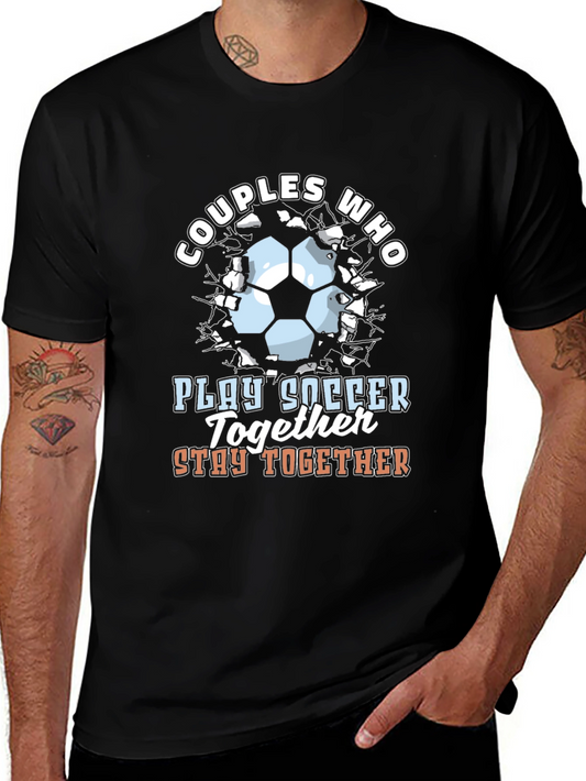 Couples Who Play Soccer Together T-Shirt