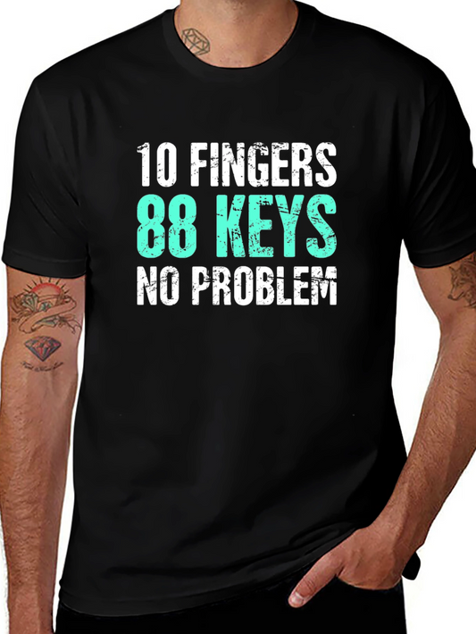 10 Fingers 88 Keys Piano T-Shirt