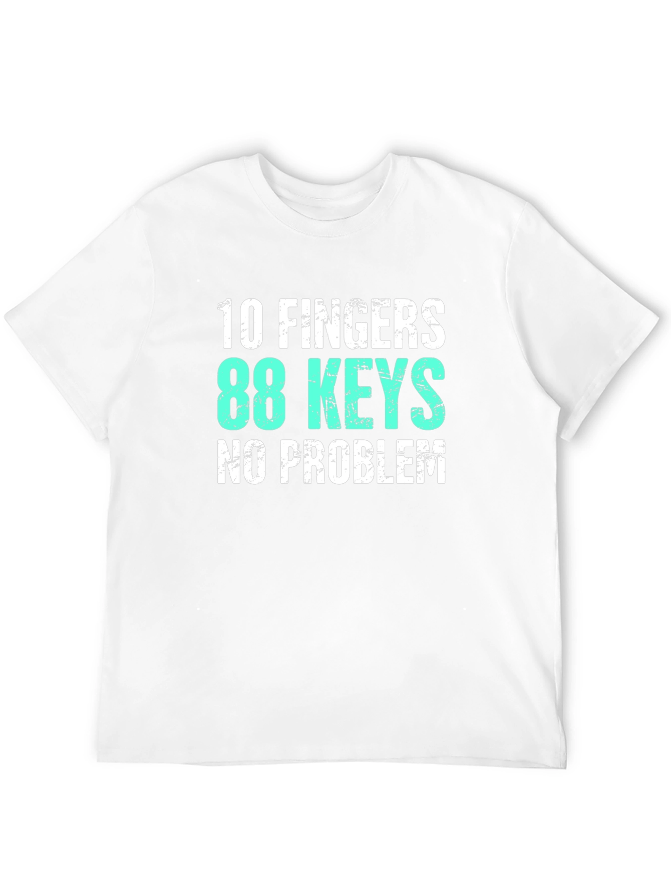 10 Fingers 88 Keys Piano T-Shirt