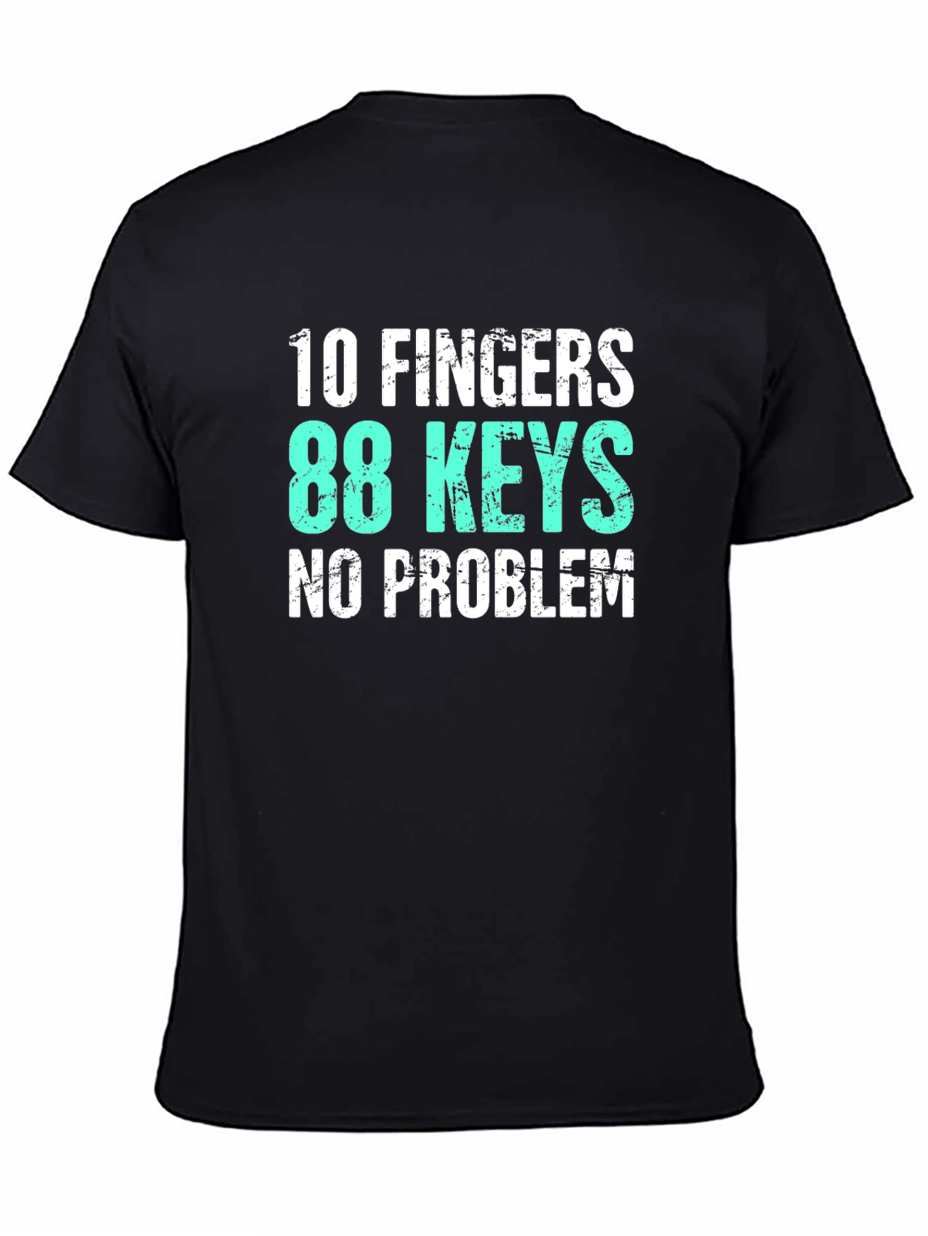 10 Fingers 88 Keys Piano T-Shirt