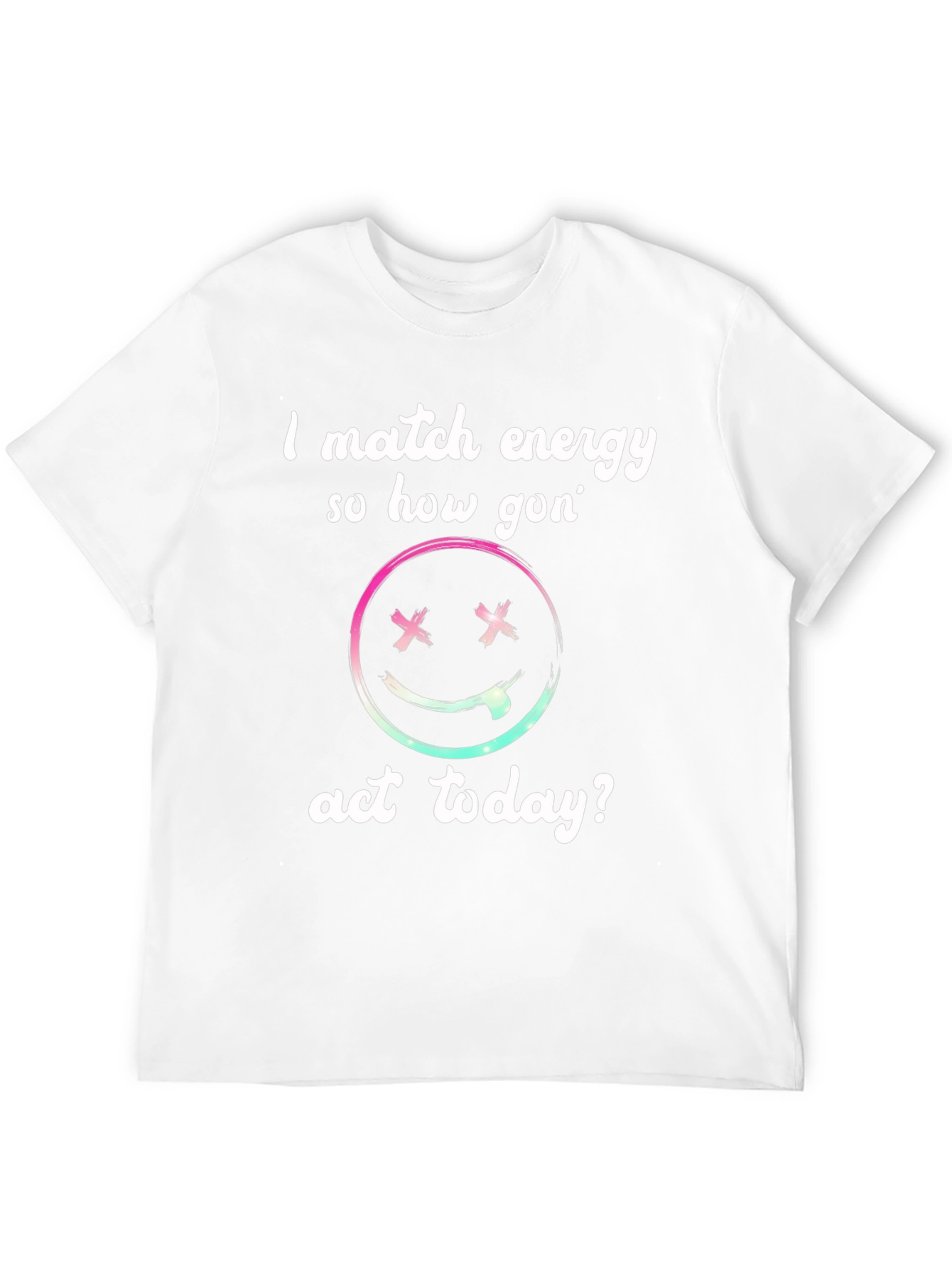 I Match Energy Graphic Tee