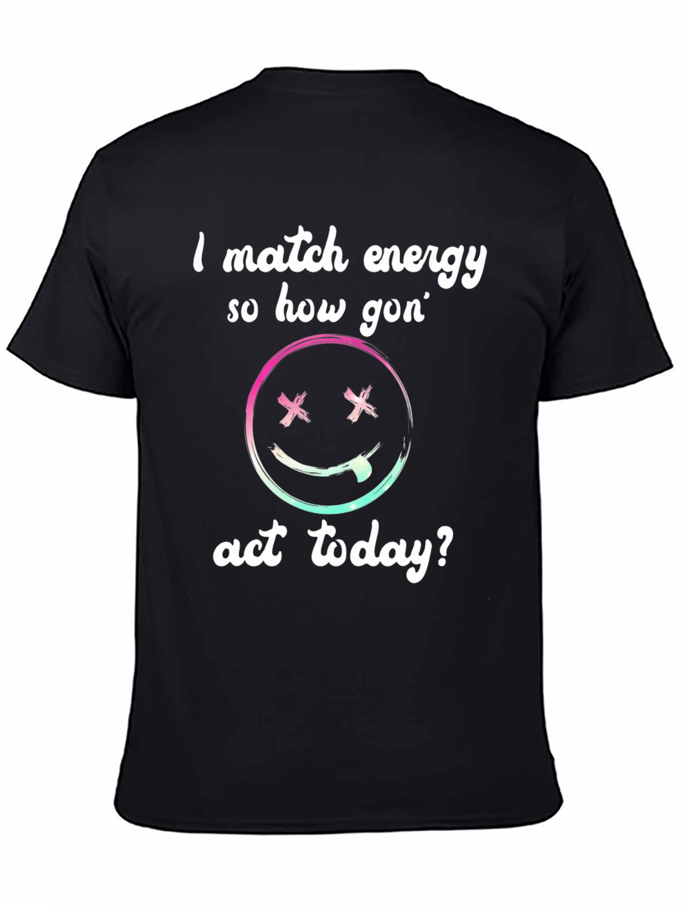 I Match Energy Graphic Tee