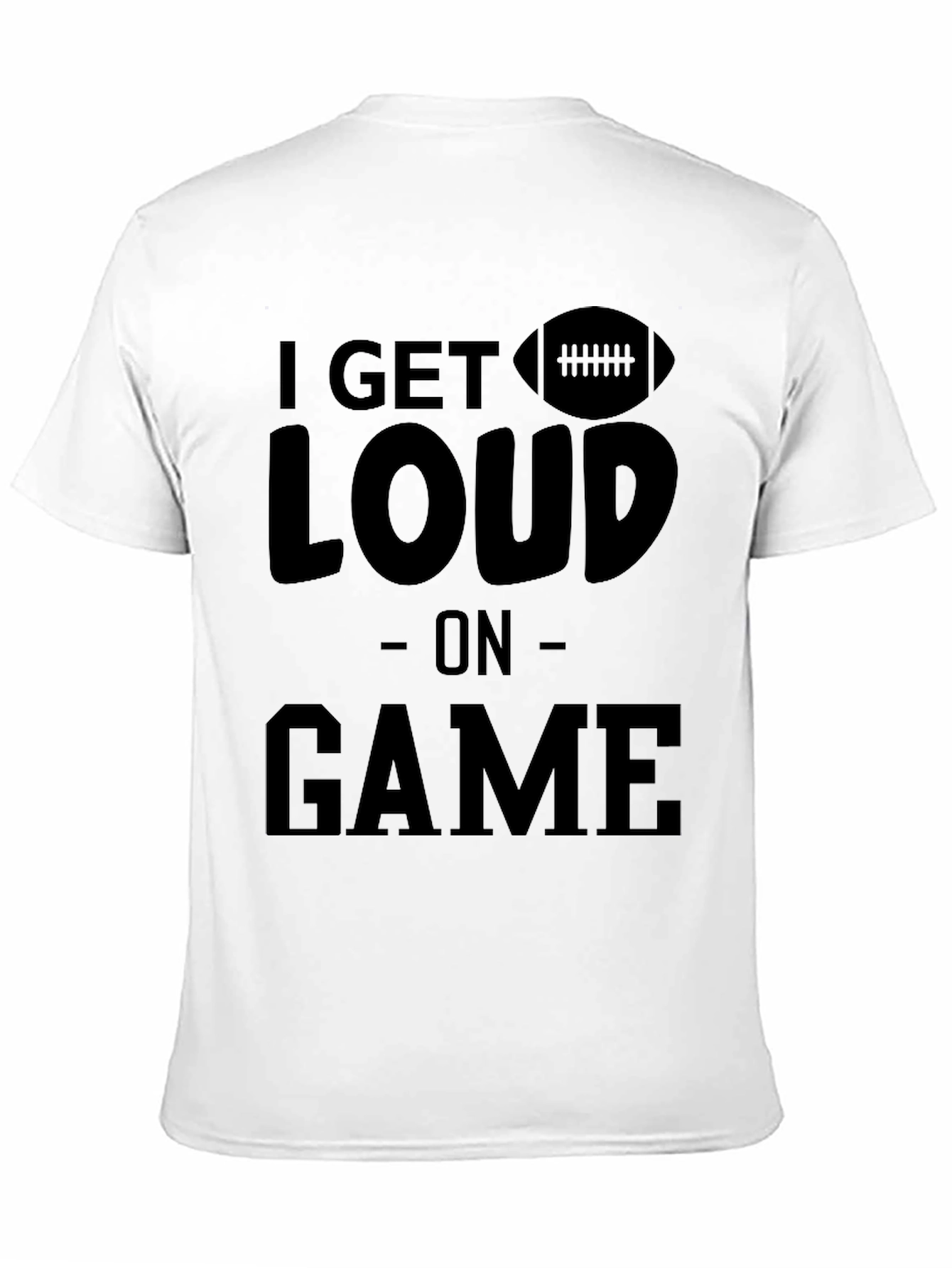 I Get Loud On Game Black Graphic T-Shirt