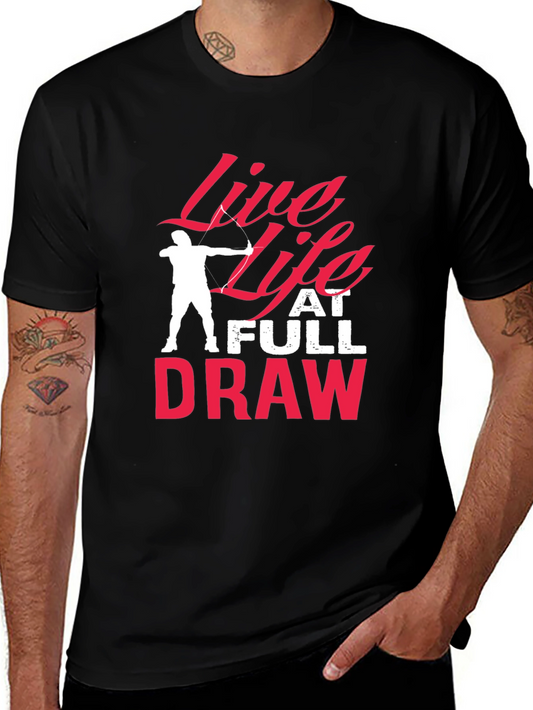 Live Life at Full Draw T-Shirt Archery Shirt